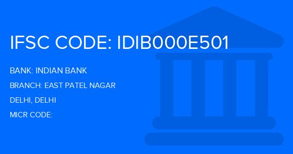 Indian Bank East Patel Nagar Branch IFSC Code