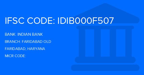 Indian Bank Faridabad Old Branch IFSC Code