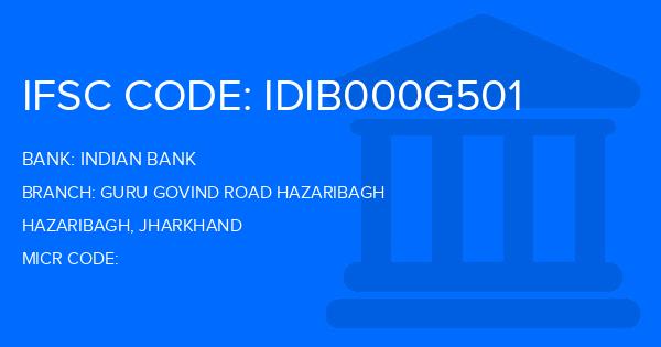 Indian Bank Guru Govind Road Hazaribagh Branch IFSC Code