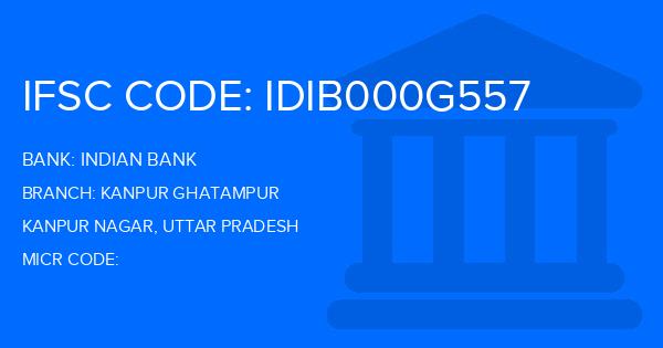 Indian Bank Kanpur Ghatampur Branch IFSC Code