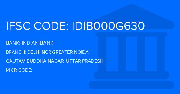 Indian Bank Delhi Ncr Greater Noida Branch IFSC Code