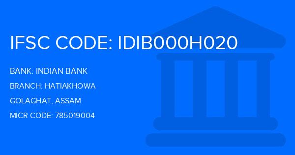 Indian Bank Hatiakhowa Branch IFSC Code