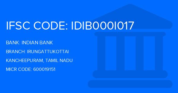 Indian Bank Irungattukottai Branch IFSC Code