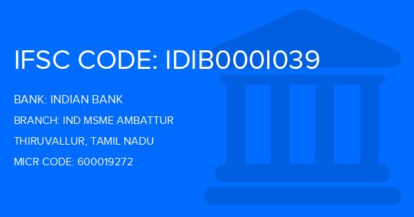 Indian Bank Ind Msme Ambattur Branch IFSC Code