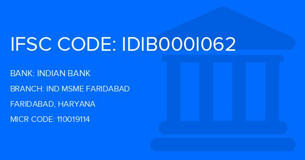 Indian Bank Ind Msme Faridabad Branch IFSC Code