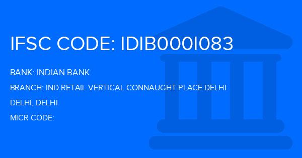 Indian Bank Ind Retail Vertical Connaught Place Delhi Branch IFSC Code