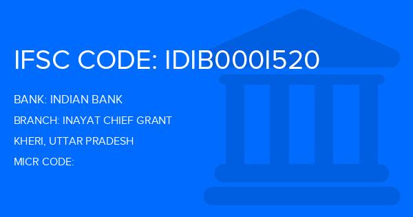 Indian Bank Inayat Chief Grant Branch IFSC Code