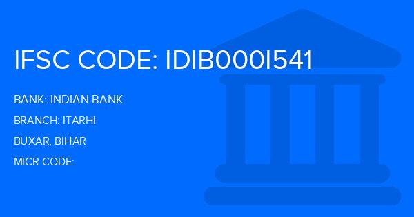 Indian Bank Itarhi Branch IFSC Code