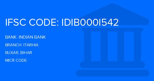 Indian Bank Itarhia Branch IFSC Code
