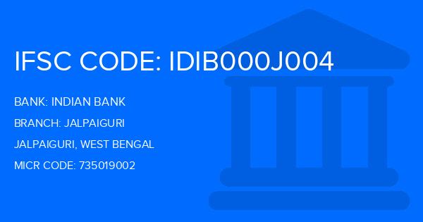 Indian Bank Jalpaiguri Branch IFSC Code
