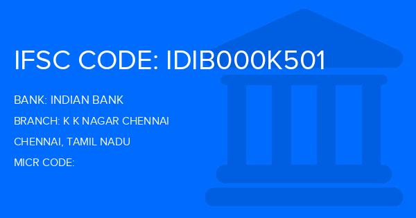 Indian Bank K K Nagar Chennai Branch IFSC Code