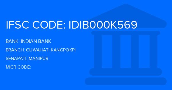 Indian Bank Guwahati Kangpokpi Branch IFSC Code