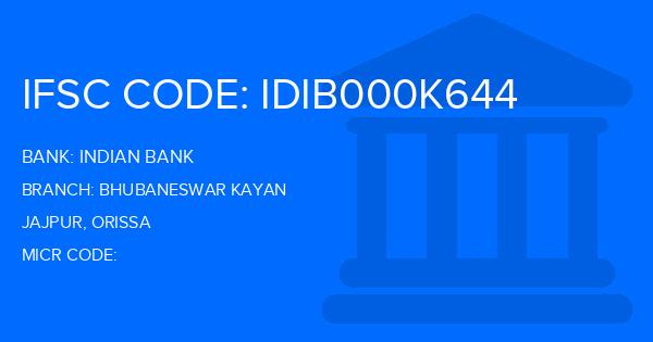 Indian Bank Bhubaneswar Kayan Branch IFSC Code