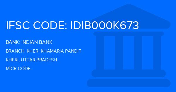 Indian Bank Kheri Khamaria Pandit Branch IFSC Code
