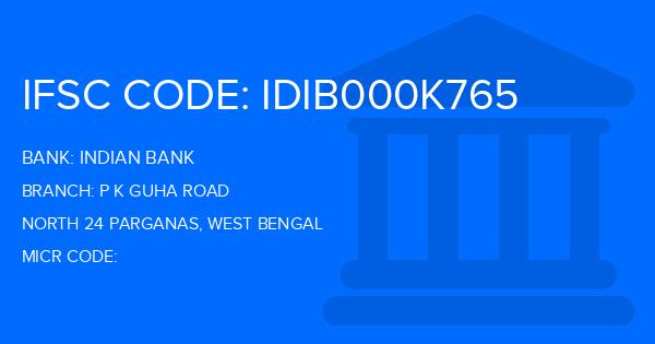 Indian Bank P K Guha Road Branch IFSC Code