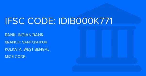 Indian Bank Santoshpur Branch IFSC Code
