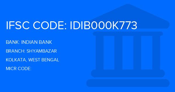 Indian Bank Shyambazar Branch IFSC Code