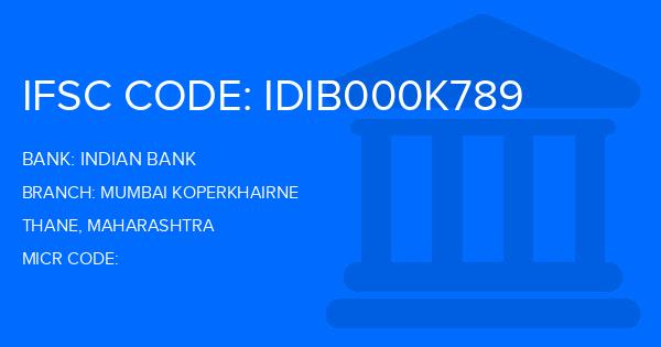 Indian Bank Mumbai Koperkhairne Branch IFSC Code