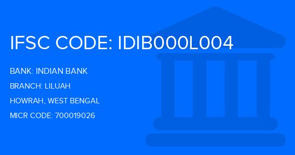 Indian Bank Liluah Branch IFSC Code