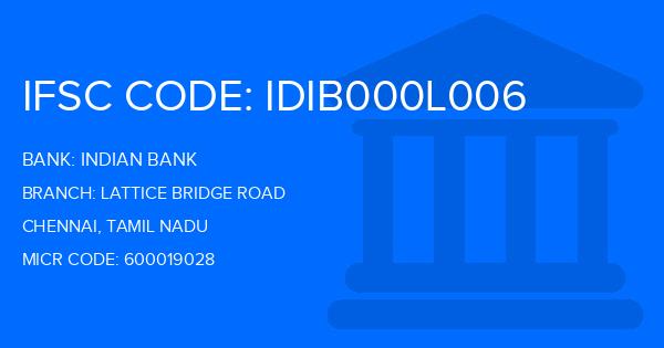 Indian Bank Lattice Bridge Road Branch IFSC Code