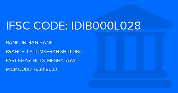 Indian Bank Laitumkhrah Shillong Branch IFSC Code