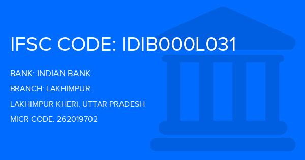 Indian Bank Lakhimpur Branch IFSC Code