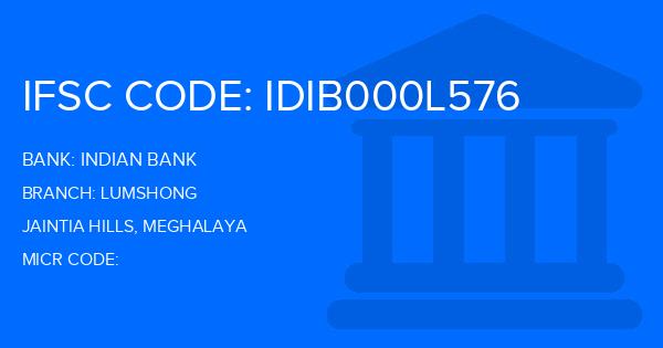 Indian Bank Lumshong Branch IFSC Code