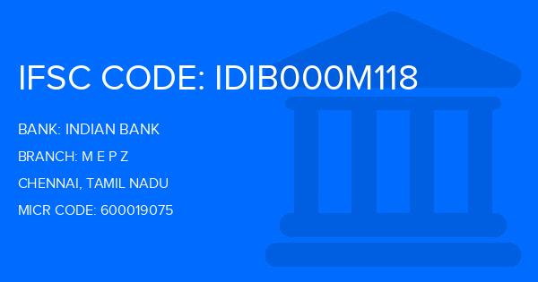 Indian Bank M E P Z Branch IFSC Code