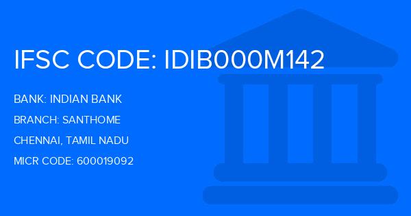 Indian Bank Santhome Branch IFSC Code