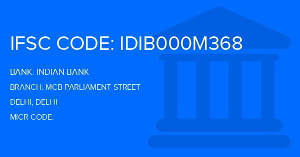 Indian Bank Mcb Parliament Street Branch IFSC Code