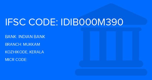 Indian Bank Mukkam Branch IFSC Code