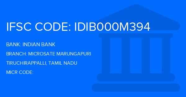 Indian Bank Microsate Marungapuri Branch IFSC Code