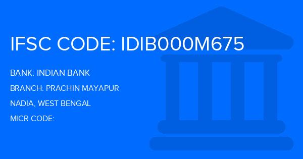 Indian Bank Prachin Mayapur Branch IFSC Code