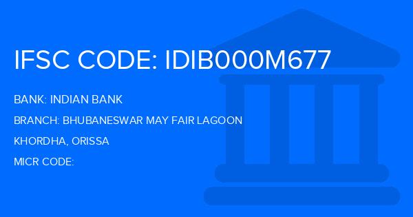 Indian Bank Bhubaneswar May Fair Lagoon Branch IFSC Code