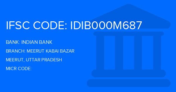 Indian Bank Meerut Kabai Bazar Branch IFSC Code