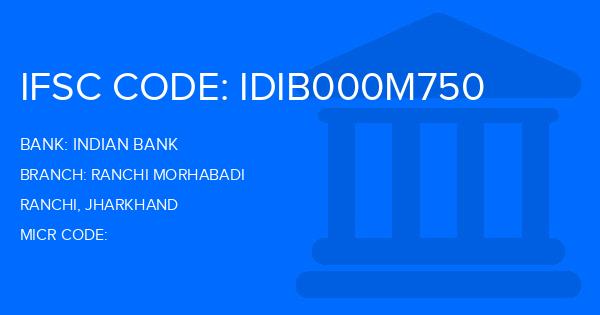 Indian Bank Ranchi Morhabadi Branch IFSC Code