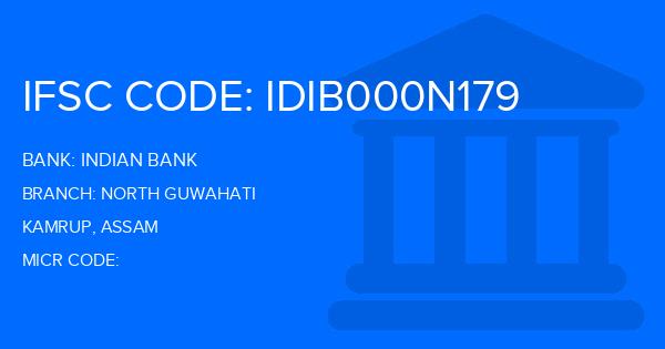 Indian Bank North Guwahati Branch IFSC Code