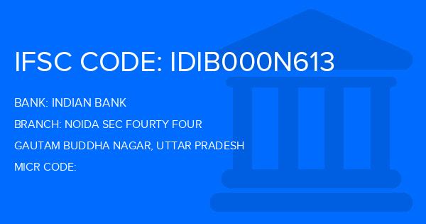 Indian Bank Noida Sec Fourty Four Branch IFSC Code