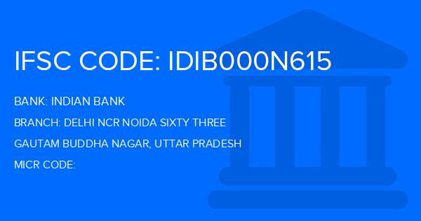 Indian Bank Delhi Ncr Noida Sixty Three Branch IFSC Code