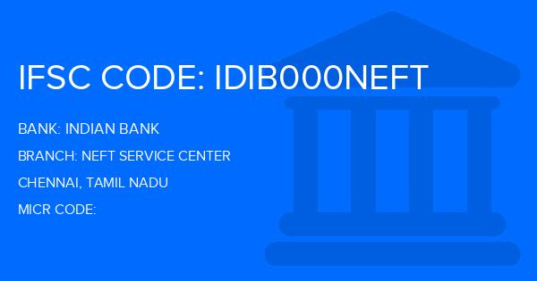 Indian Bank Neft Service Center Branch IFSC Code
