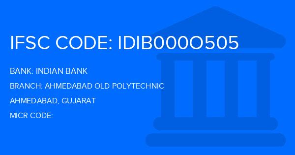Indian Bank Ahmedabad Old Polytechnic Branch IFSC Code