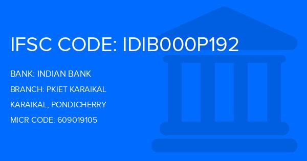 Indian Bank Pkiet Karaikal Branch IFSC Code