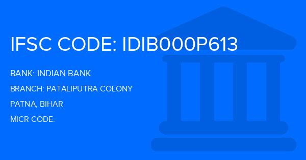 Indian Bank Pataliputra Colony Branch IFSC Code