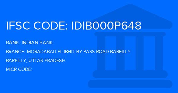 Indian Bank Moradabad Pilibhit By Pass Road Bareilly Branch IFSC Code