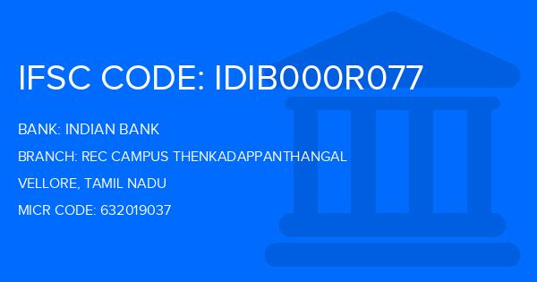 Indian Bank Rec Campus Thenkadappanthangal Branch IFSC Code