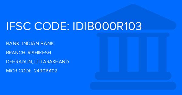 Indian Bank Rishikesh Branch IFSC Code