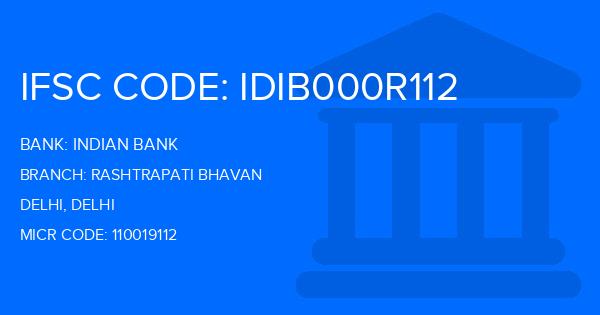 Indian Bank Rashtrapati Bhavan Branch IFSC Code