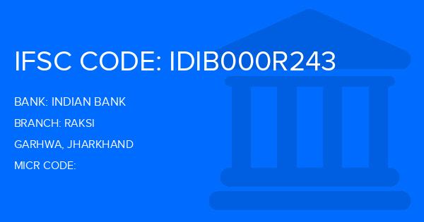Indian Bank Raksi Branch IFSC Code