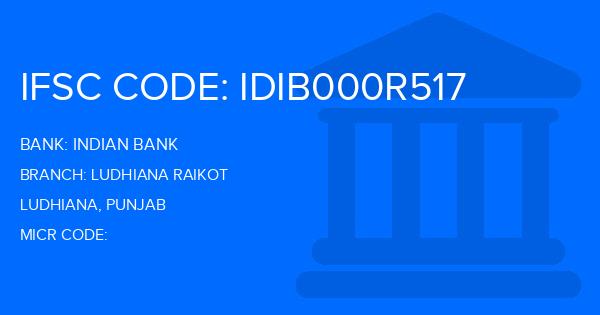 Indian Bank Ludhiana Raikot Branch IFSC Code