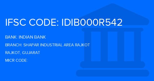 Indian Bank Shapar Industrial Area Rajkot Branch IFSC Code